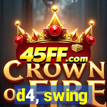 d4, swing